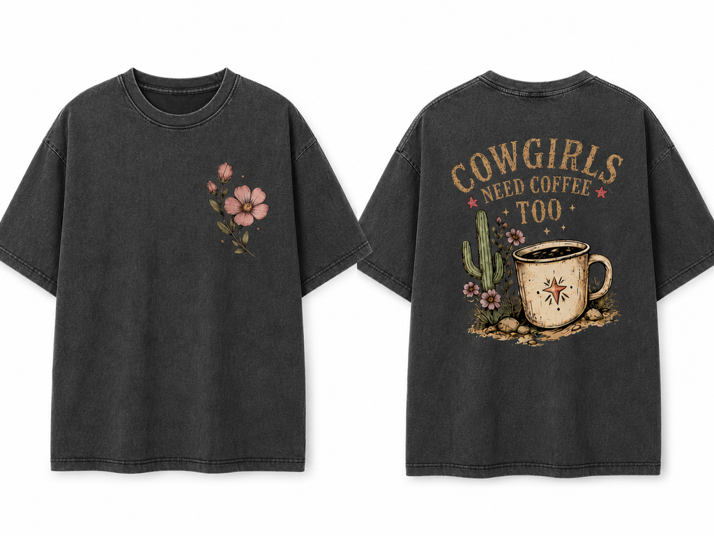 Cowgirls Need Coffee Too Tee