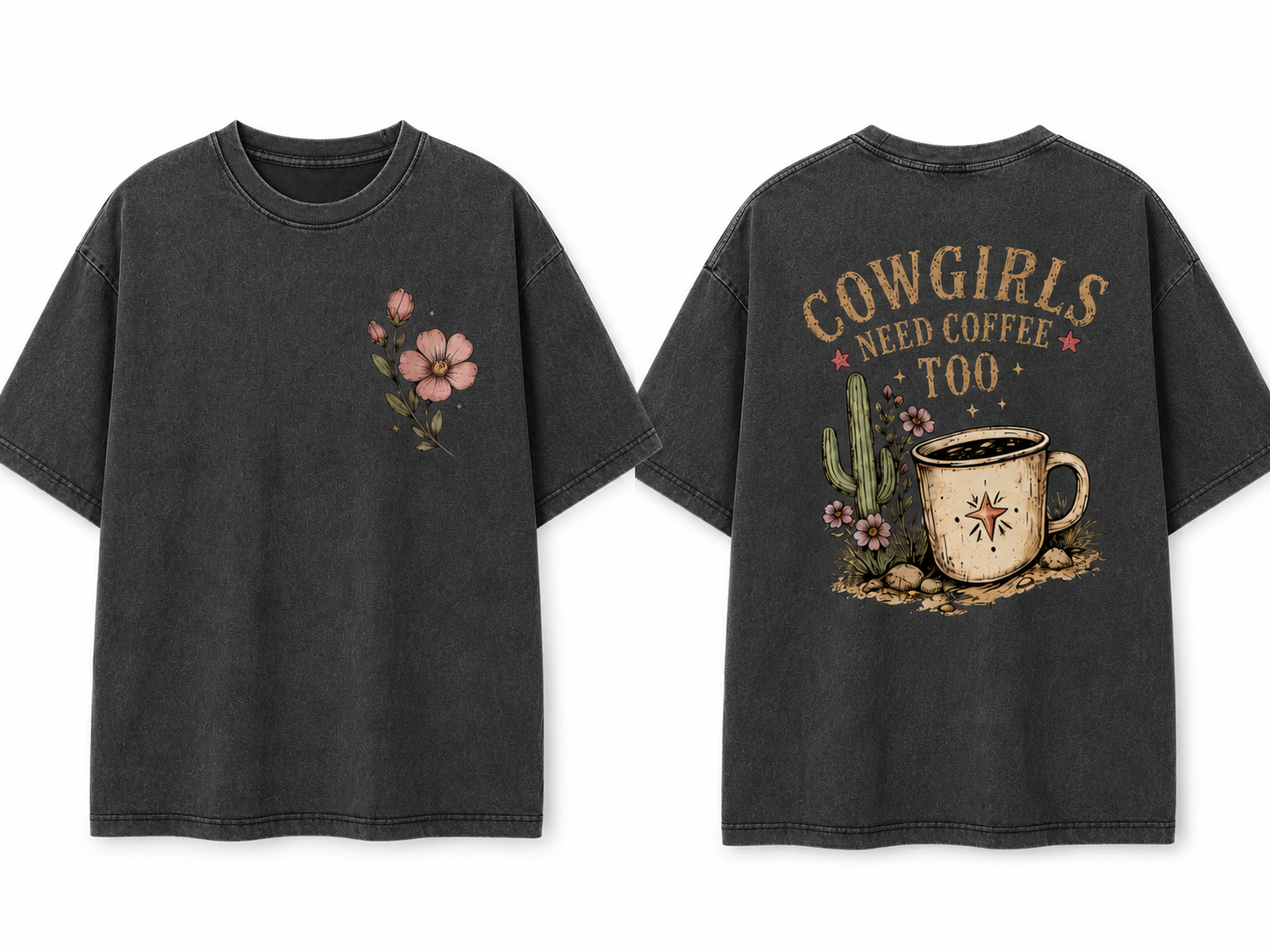 Cowgirls Need Coffee Too Tee